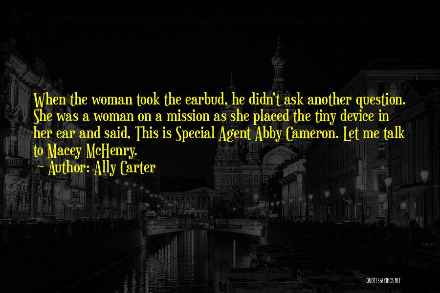 She Is Special Quotes By Ally Carter