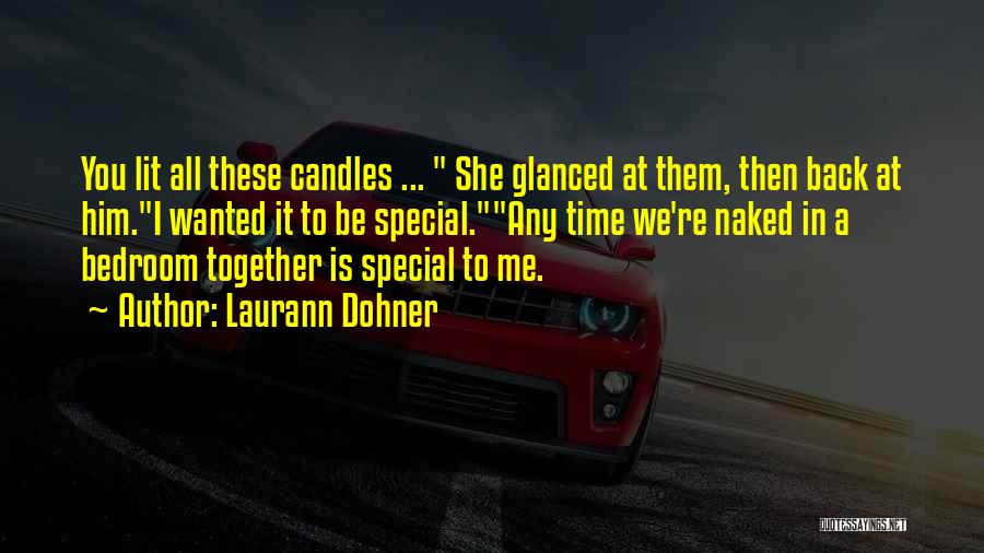 She Is Special Quotes By Laurann Dohner