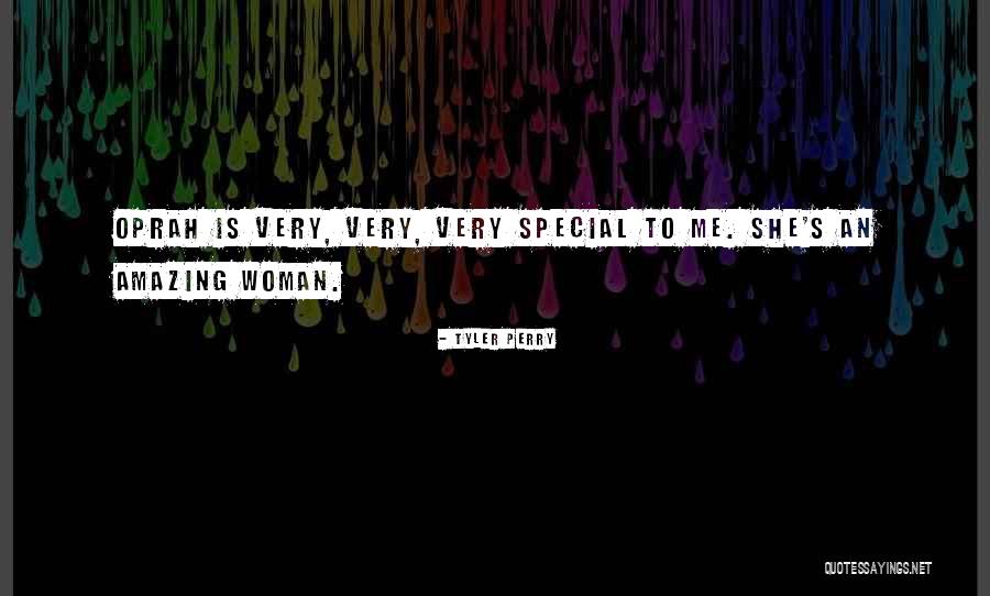 She Is Special To Me Quotes By Tyler Perry She Is Special To Me Quotes By Tyler Perry