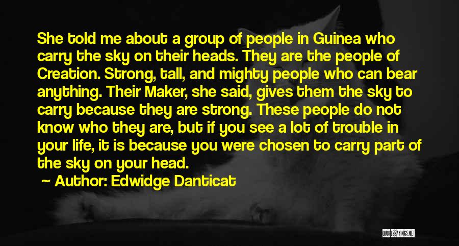 She Is Strong Because Quotes By Edwidge Danticat