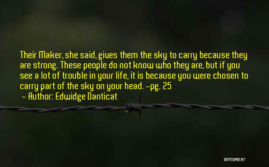 She Is Strong Because Quotes By Edwidge Danticat