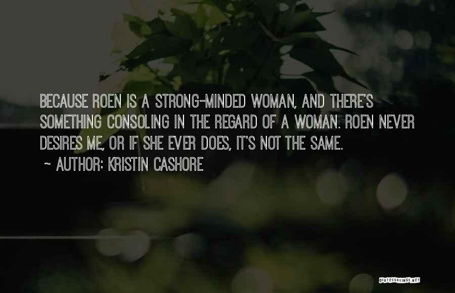 She Is Strong Because Quotes By Kristin Cashore