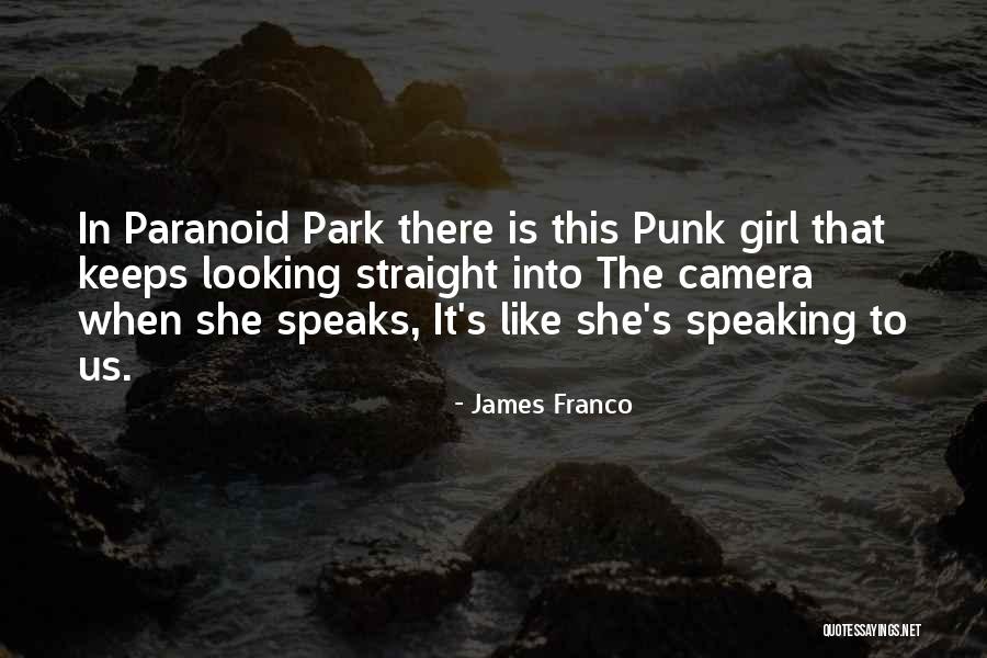 She Is The Girl Quotes By James Franco