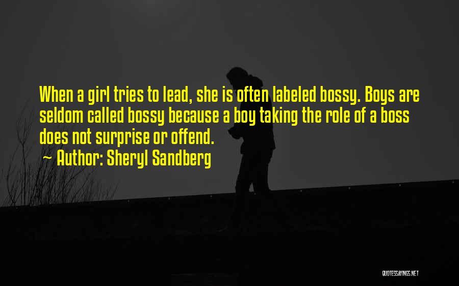 She Is The Girl Quotes By Sheryl Sandberg