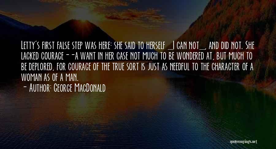 She Is The Man Quotes By George MacDonald