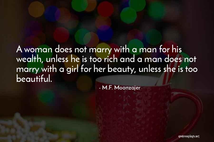 She Is The Most Beautiful Girl Quotes By M.F. Moonzajer She Is The Most Beautiful Girl Quotes By M.F. Moonzajer