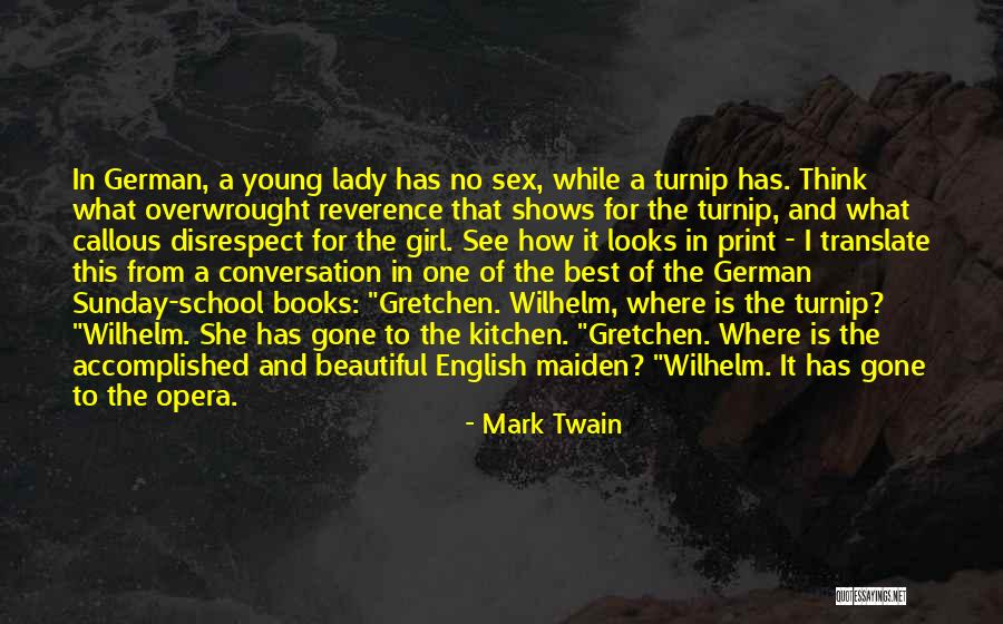 She Is The Most Beautiful Girl Quotes By Mark Twain