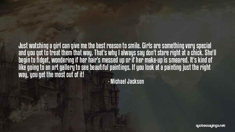 She Is The Most Beautiful Girl Quotes By Michael Jackson She Is The Most Beautiful Girl Quotes By Michael Jackson