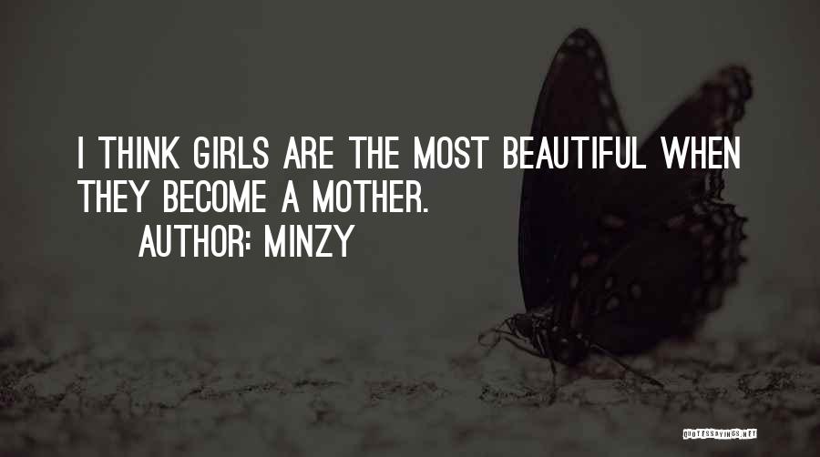 She Is The Most Beautiful Girl Quotes By Minzy