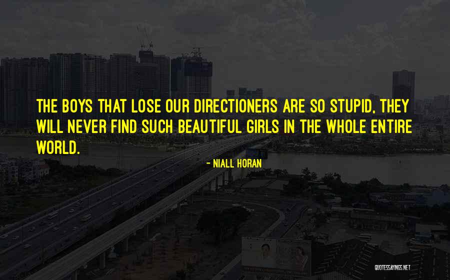 She Is The Most Beautiful Girl Quotes By Niall Horan