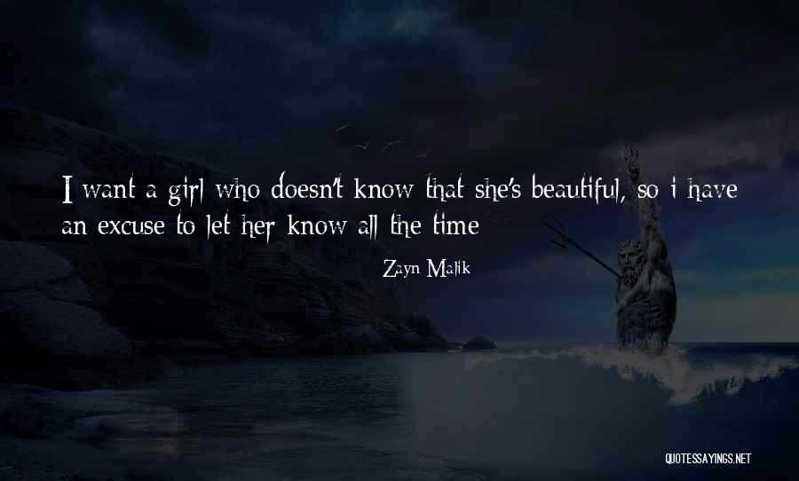 She Is The Most Beautiful Girl Quotes By Zayn Malik