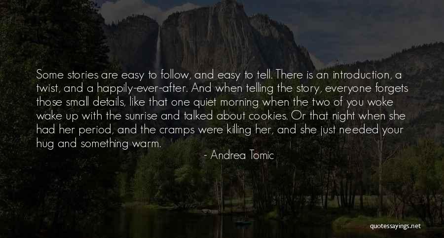 She Is The One Love Quotes By Andrea Tomic She Is The One Love Quotes By Andrea Tomic