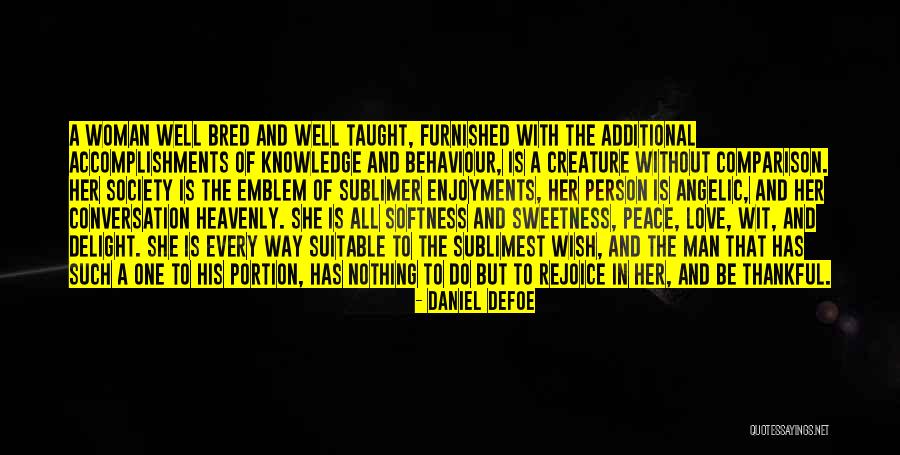 She Is The One Love Quotes By Daniel Defoe She Is The One Love Quotes By Daniel Defoe