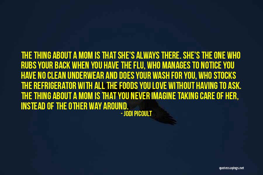 She Is The One Love Quotes By Jodi Picoult She Is The One Love Quotes By Jodi Picoult