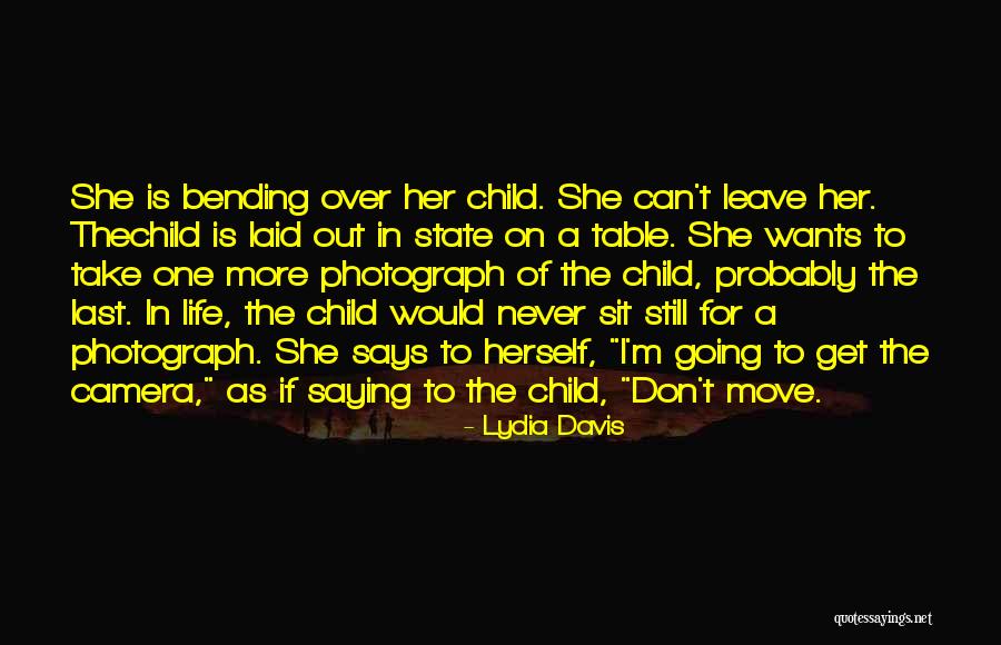 She Is The One Love Quotes By Lydia Davis She Is The One Love Quotes By Lydia Davis