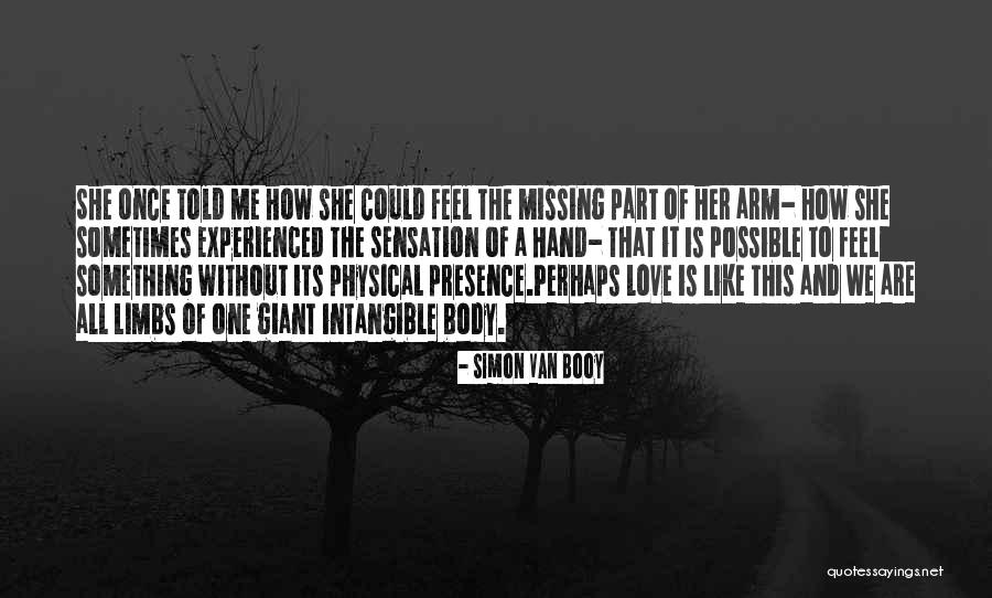 She Is The One Love Quotes By Simon Van Booy She Is The One Love Quotes By Simon Van Booy