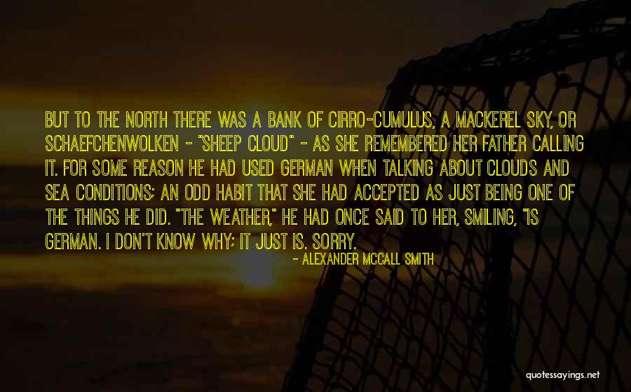 She Is The Reason Why Quotes By Alexander McCall Smith She Is The Reason Why Quotes By Alexander McCall Smith