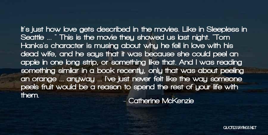 She Is The Reason Why Quotes By Catherine McKenzie She Is The Reason Why Quotes By Catherine McKenzie