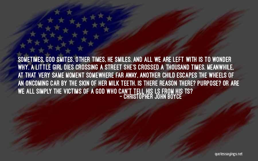 She Is The Reason Why Quotes By Christopher John Boyce She Is The Reason Why Quotes By Christopher John Boyce