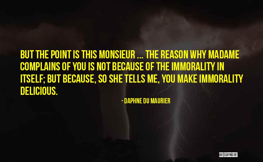 She Is The Reason Why Quotes By Daphne Du Maurier She Is The Reason Why Quotes By Daphne Du Maurier