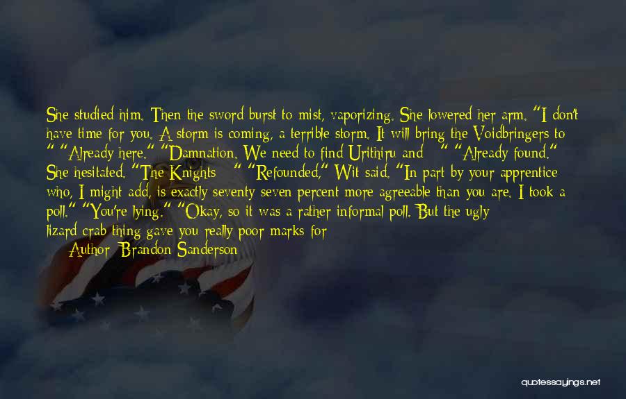 She Is The Storm Quotes By Brandon Sanderson