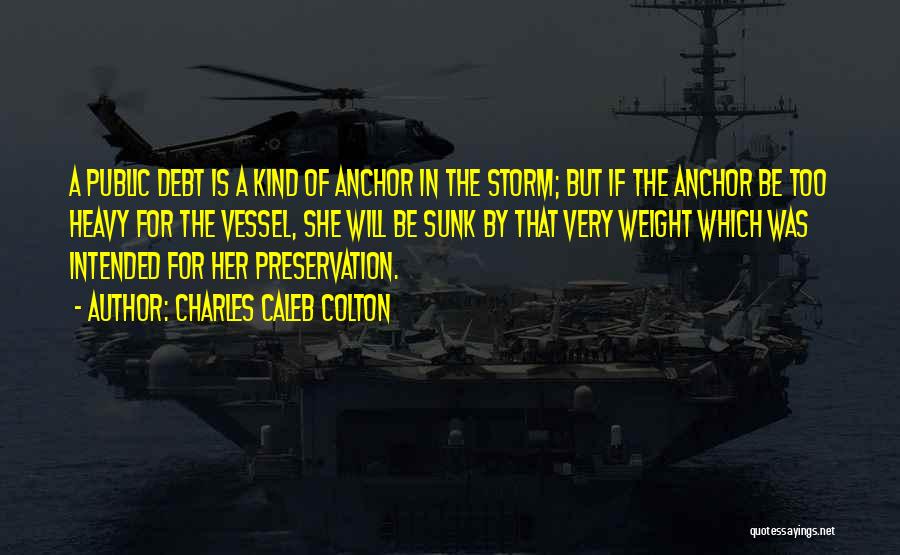 She Is The Storm Quotes By Charles Caleb Colton