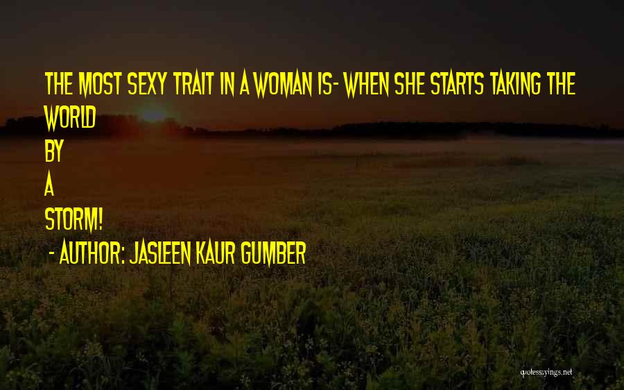 She Is The Storm Quotes By Jasleen Kaur Gumber