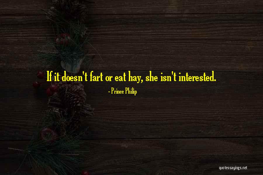 She Isn't Quotes By Prince Philip She Isn't Quotes By Prince Philip