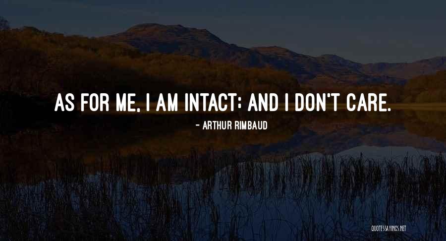 She Just Dont Care Quotes By Arthur Rimbaud She Just Dont Care Quotes By Arthur Rimbaud