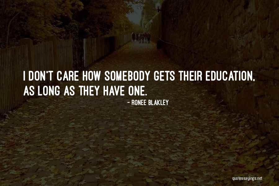 She Just Dont Care Quotes By Ronee Blakley She Just Dont Care Quotes By Ronee Blakley
