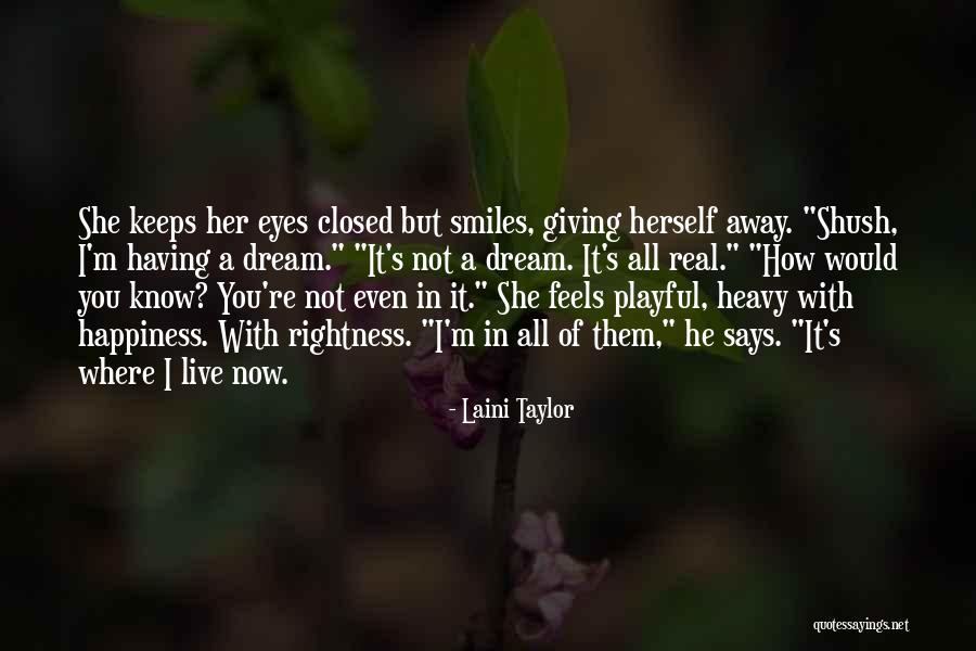 She Keeps It Real Quotes By Laini Taylor She Keeps It Real Quotes By Laini Taylor