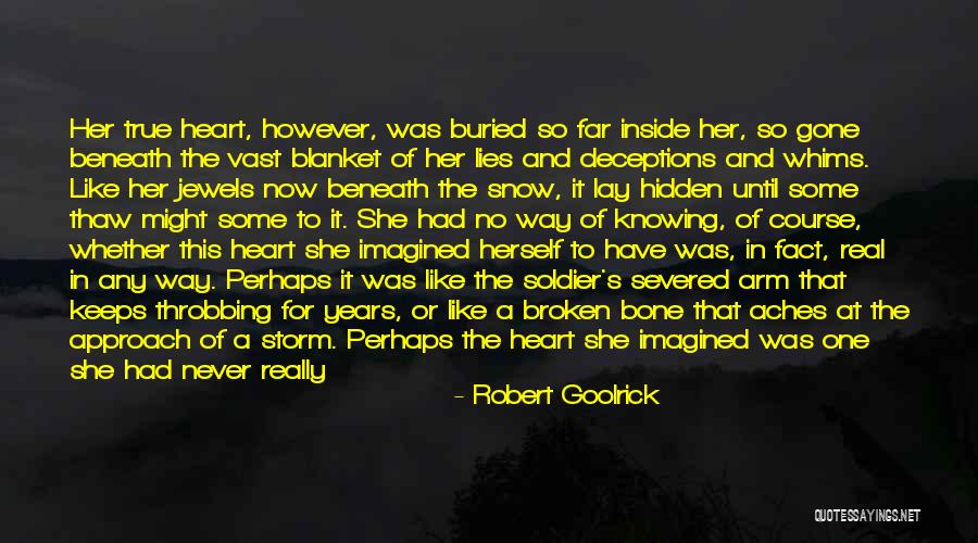 She Keeps It Real Quotes By Robert Goolrick