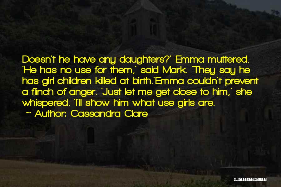 She Killed Me Quotes By Cassandra Clare