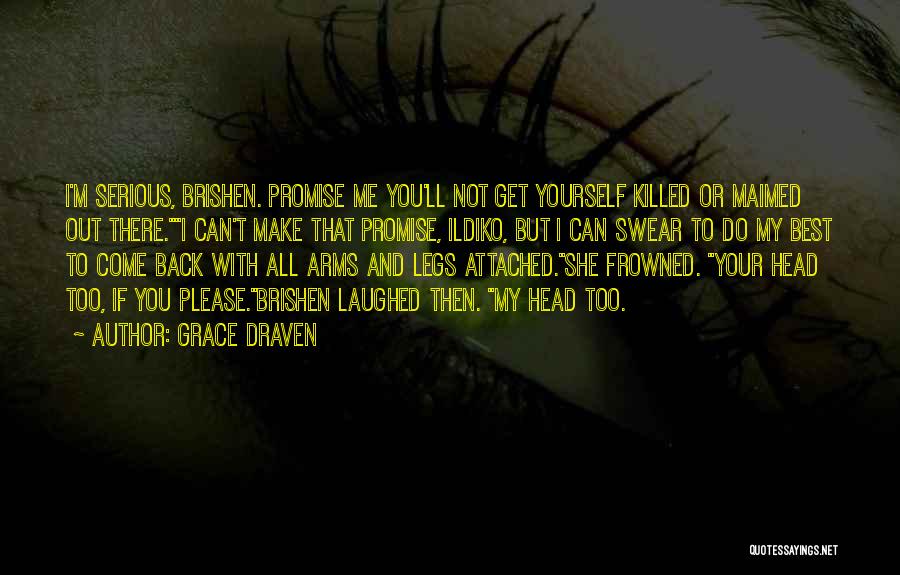 She Killed Me Quotes By Grace Draven