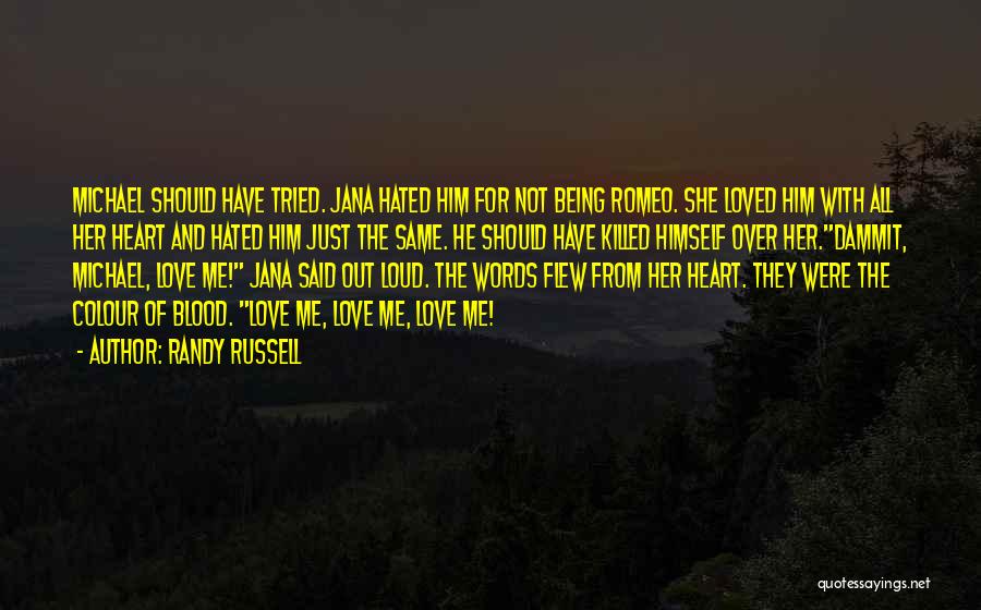 She Killed Me Quotes By Randy Russell