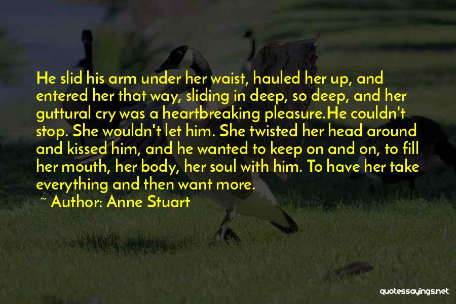 She Kissed Him Quotes By Anne Stuart