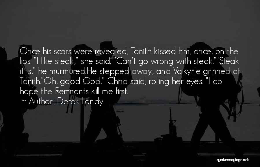 She Kissed Him Quotes By Derek Landy