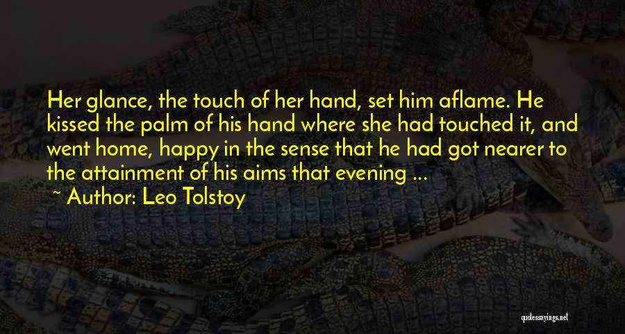 She Kissed Him Quotes By Leo Tolstoy