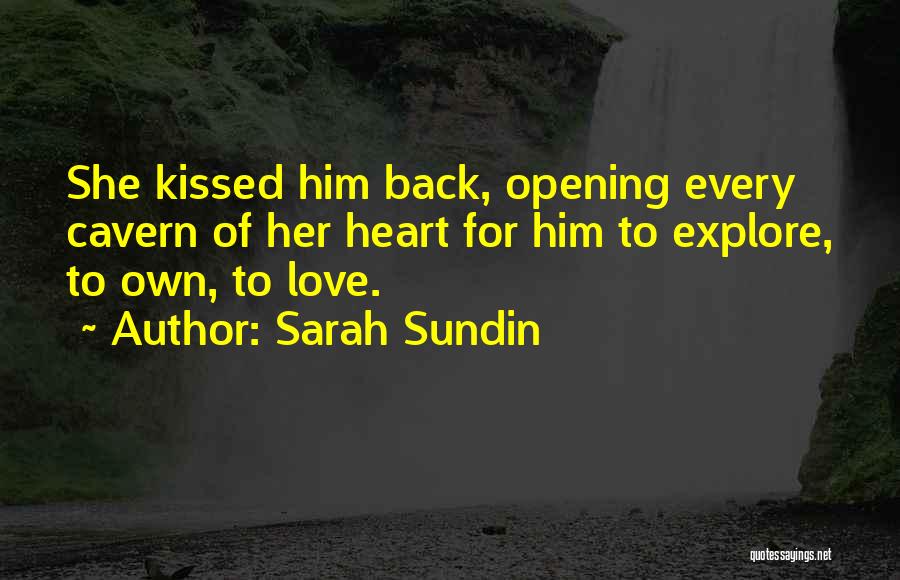 She Kissed Him Quotes By Sarah Sundin