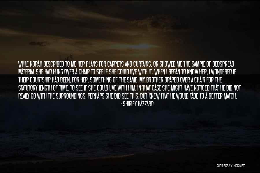 She Knew She Could Quotes By Shirley Hazzard She Knew She Could Quotes By Shirley Hazzard
