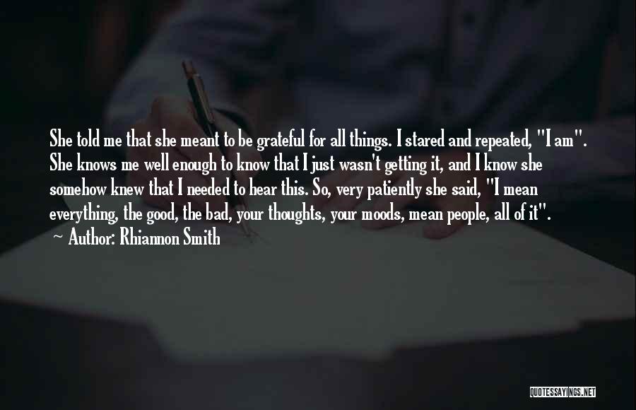 She Knows Everything Quotes By Rhiannon Smith