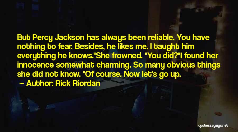 She Knows Everything Quotes By Rick Riordan