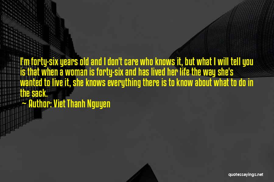 She Knows Everything Quotes By Viet Thanh Nguyen
