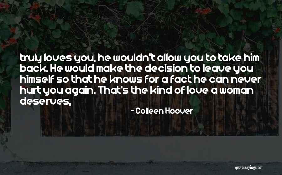 She Knows What She Deserves Quotes By Colleen Hoover