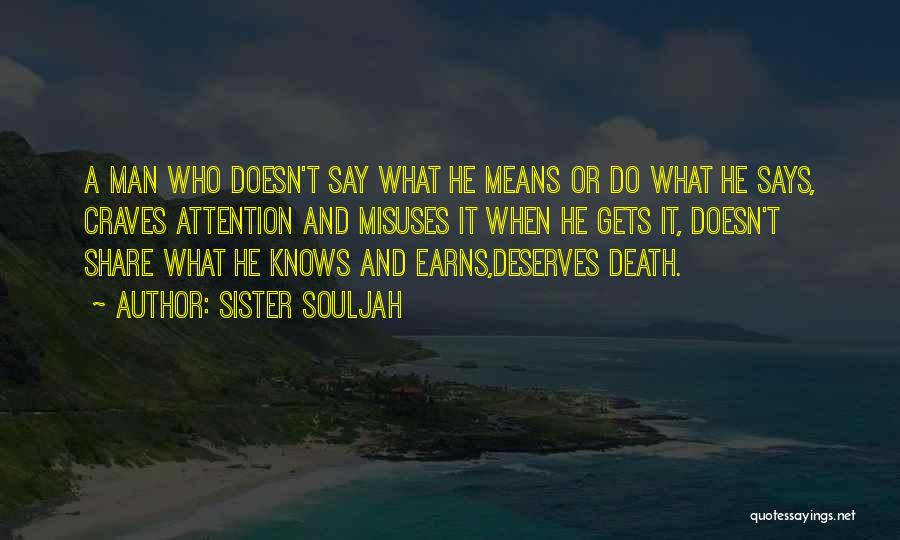 She Knows What She Deserves Quotes By Sister Souljah