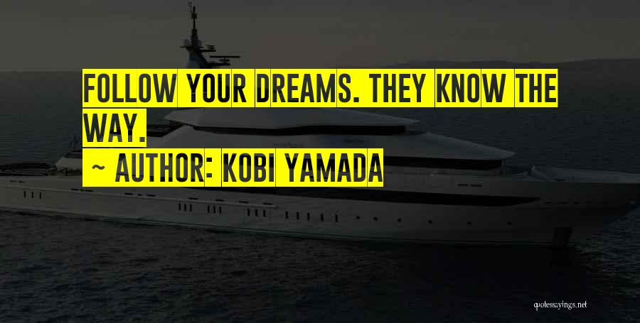 She Kobi Yamada Quotes By Kobi Yamada