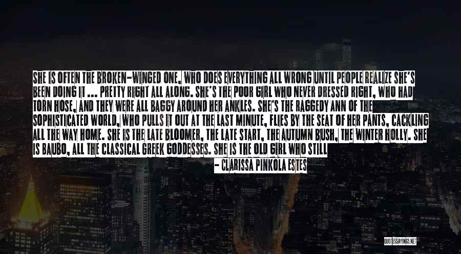 She Leads Quotes By Clarissa Pinkola Estes She Leads Quotes By Clarissa Pinkola Estes