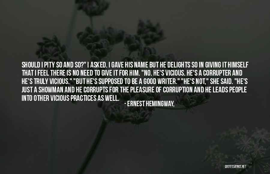 She Leads Quotes By Ernest Hemingway, She Leads Quotes By Ernest Hemingway,