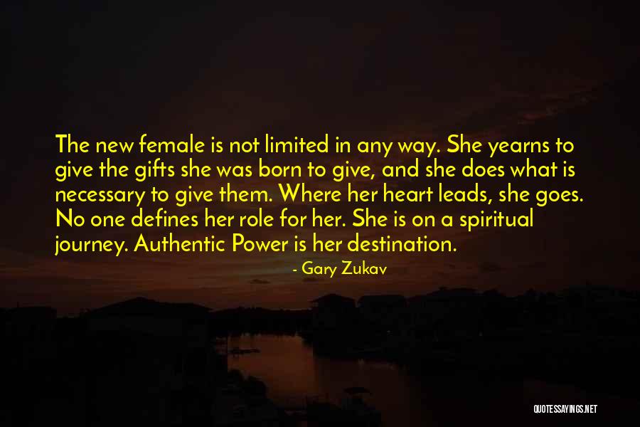 She Leads Quotes By Gary Zukav She Leads Quotes By Gary Zukav