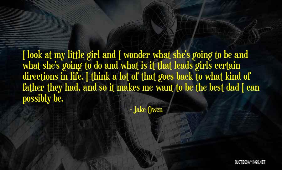 She Leads Quotes By Jake Owen She Leads Quotes By Jake Owen